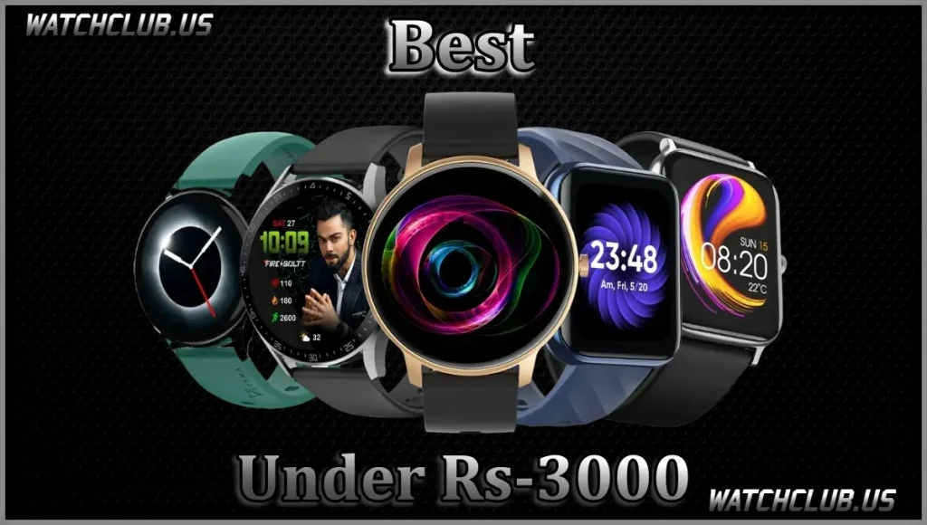 The top 10 best smartwatch under 3000 featured image